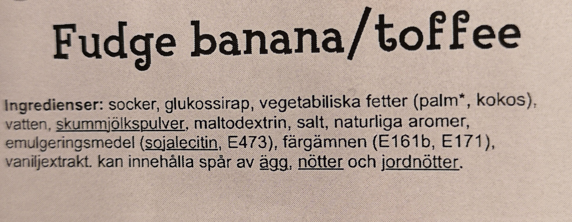 Fudge banan/toffe