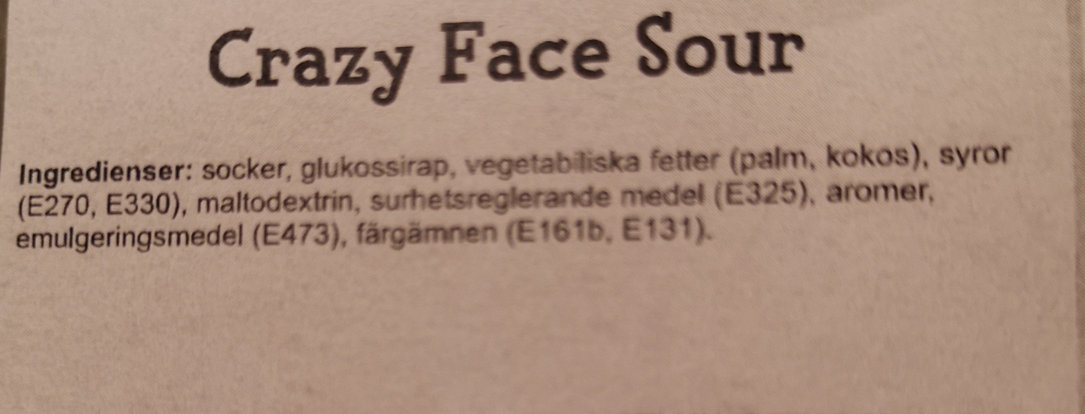 Crazy face sour